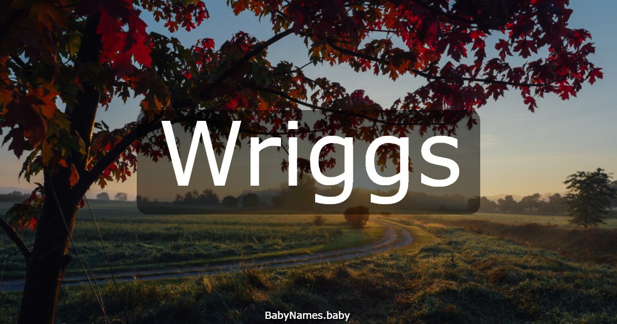 Wriggs