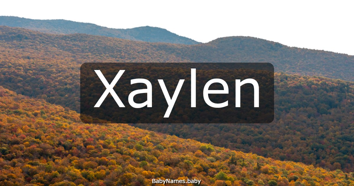 Xaylen