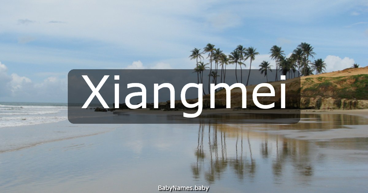 Xiangmei