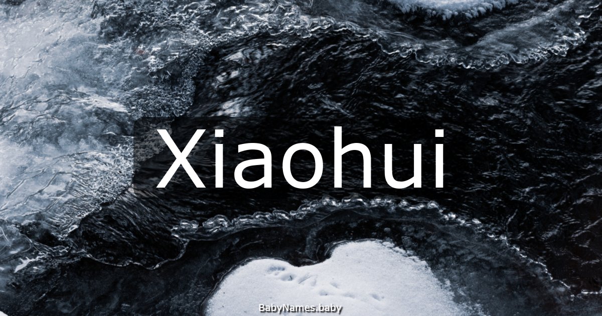 Xiaohui