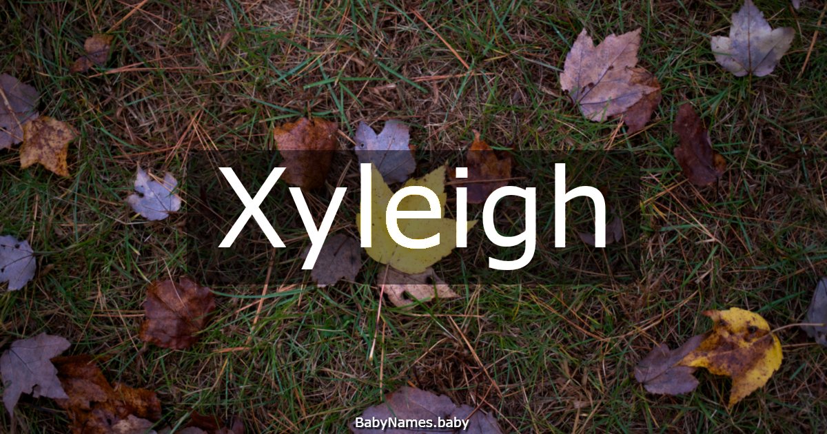 Xyleigh