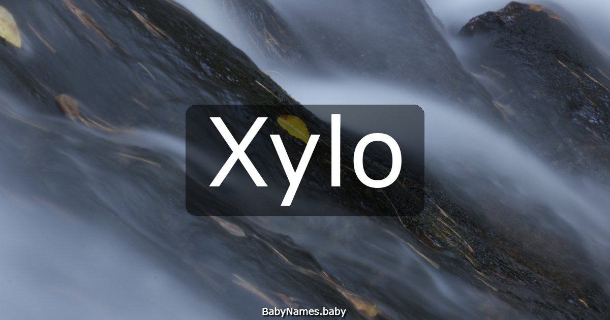 Xylo