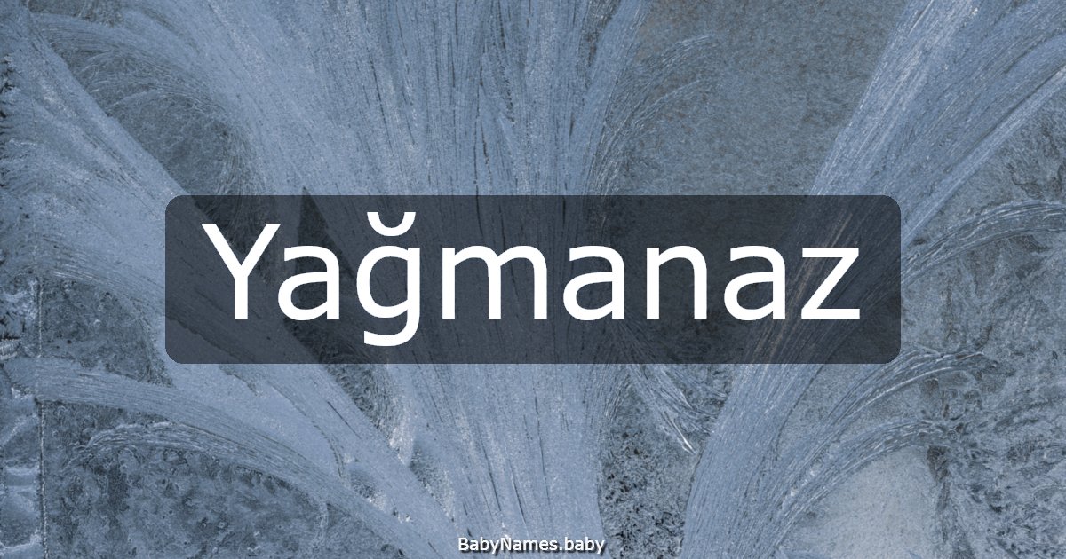 Yağmanaz