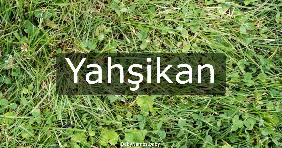 Yahşikan