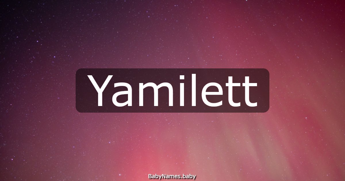 Yamilett