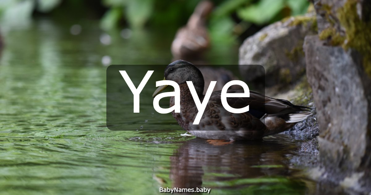 Yaye