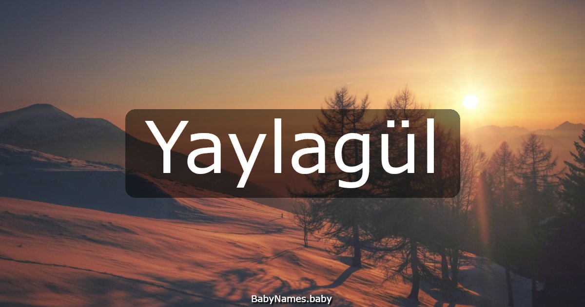 Yaylagül
