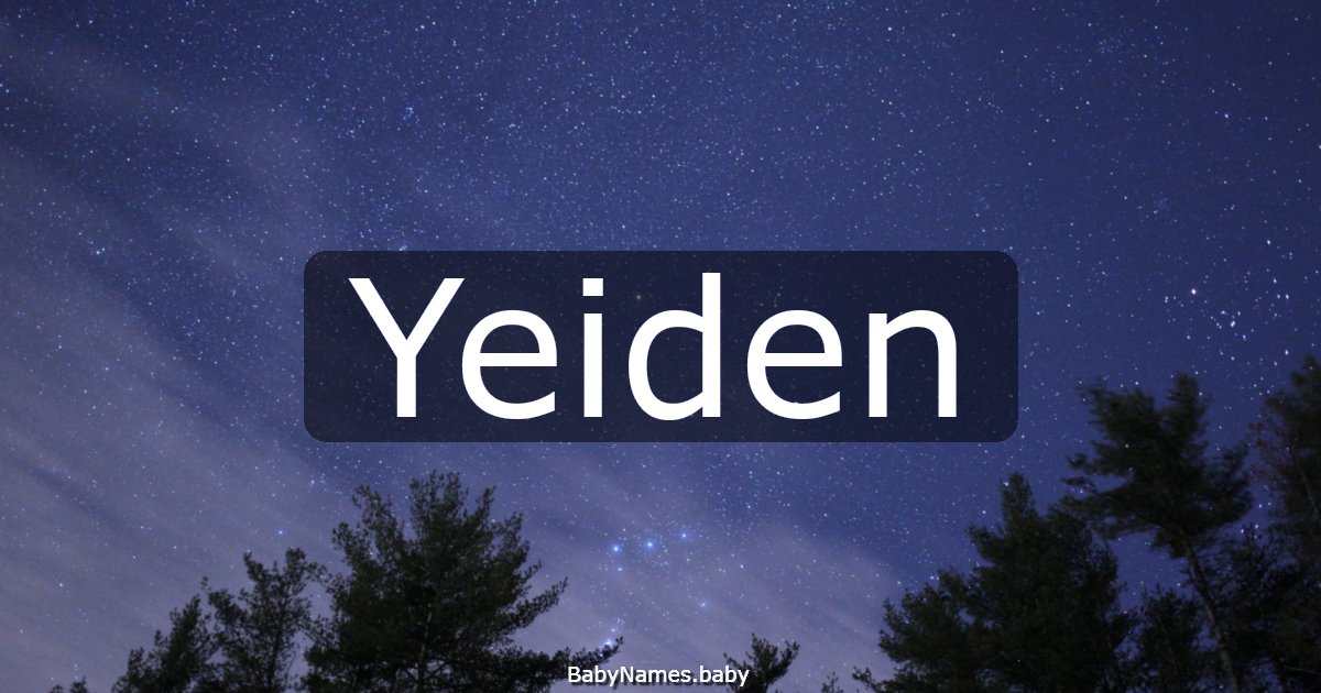 Yeiden