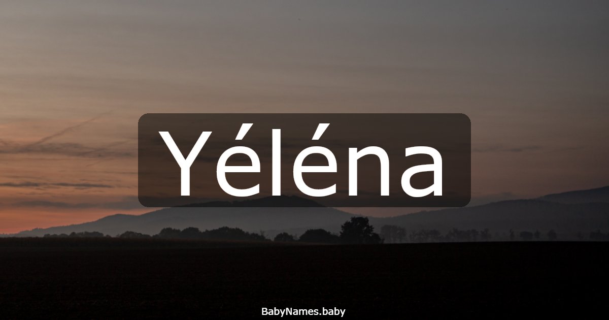 Yéléna