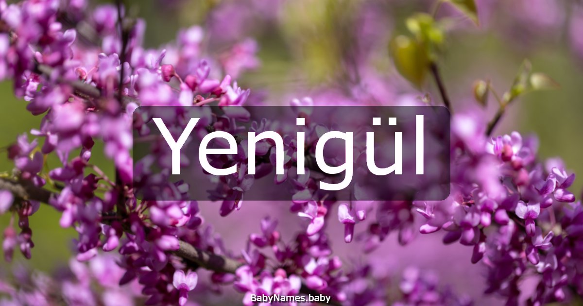 Yenigül