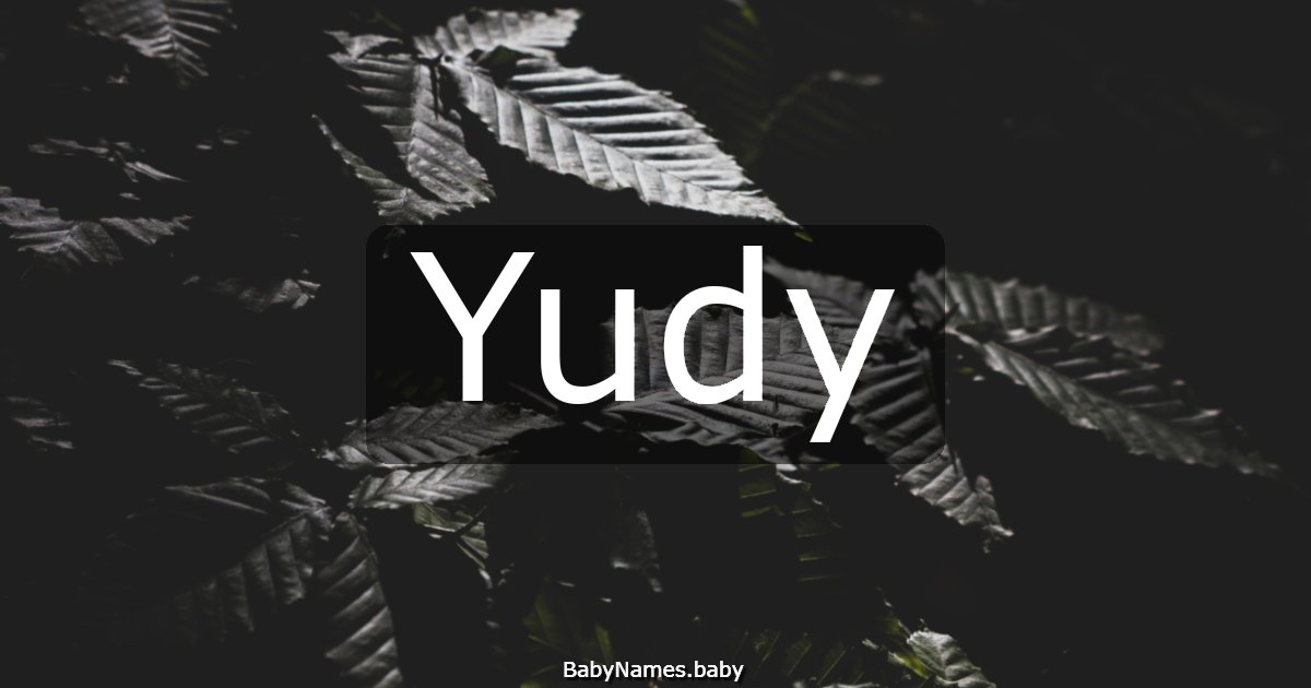 Yudy