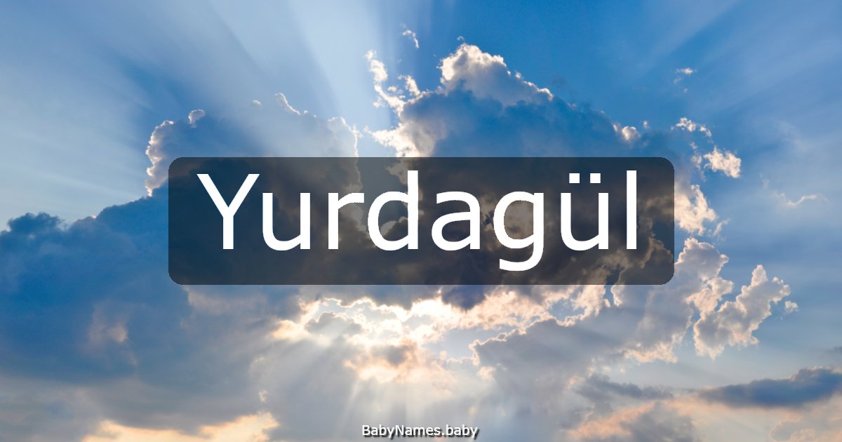 Yurdagül