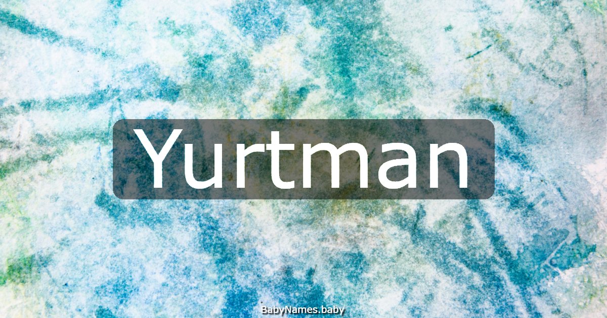 Yurtman