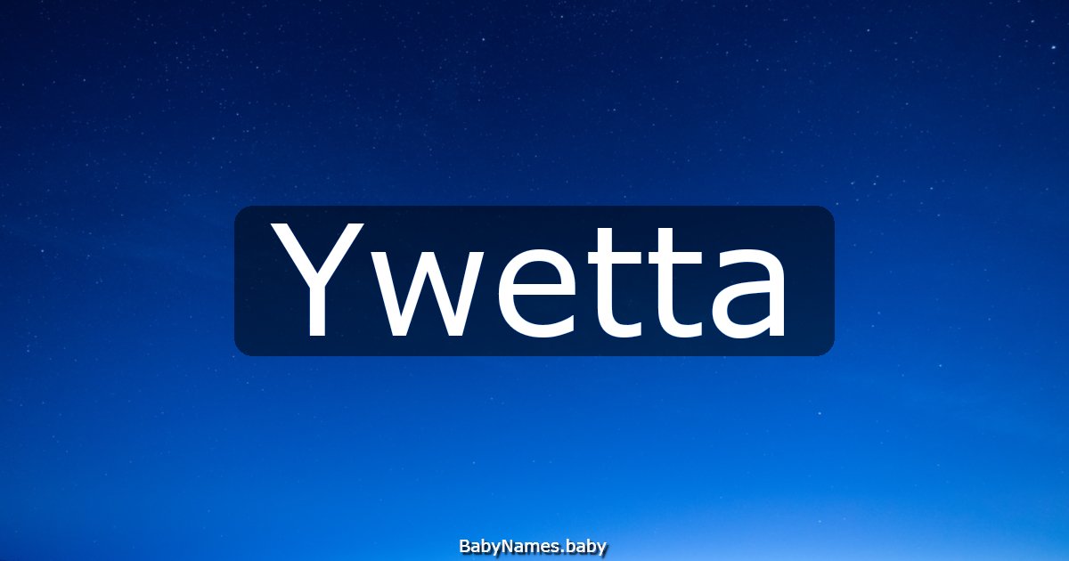 Ywetta