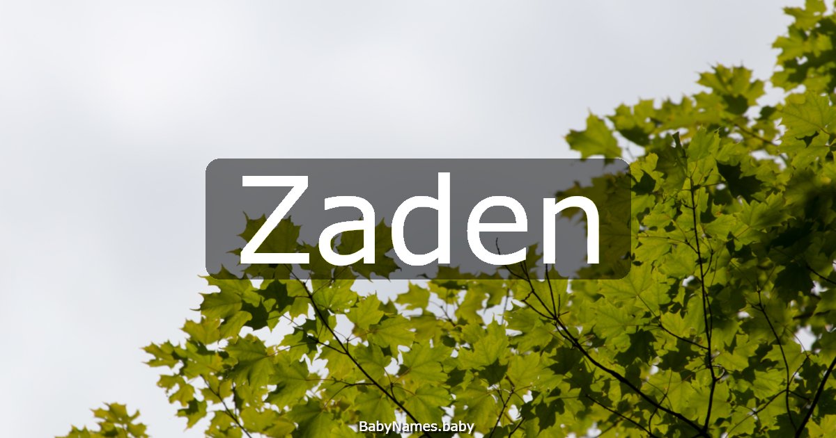 Zaden