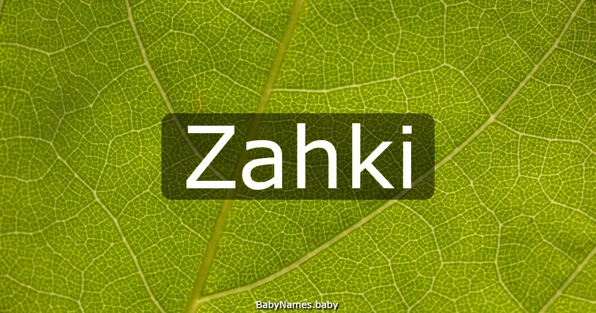 Zahki