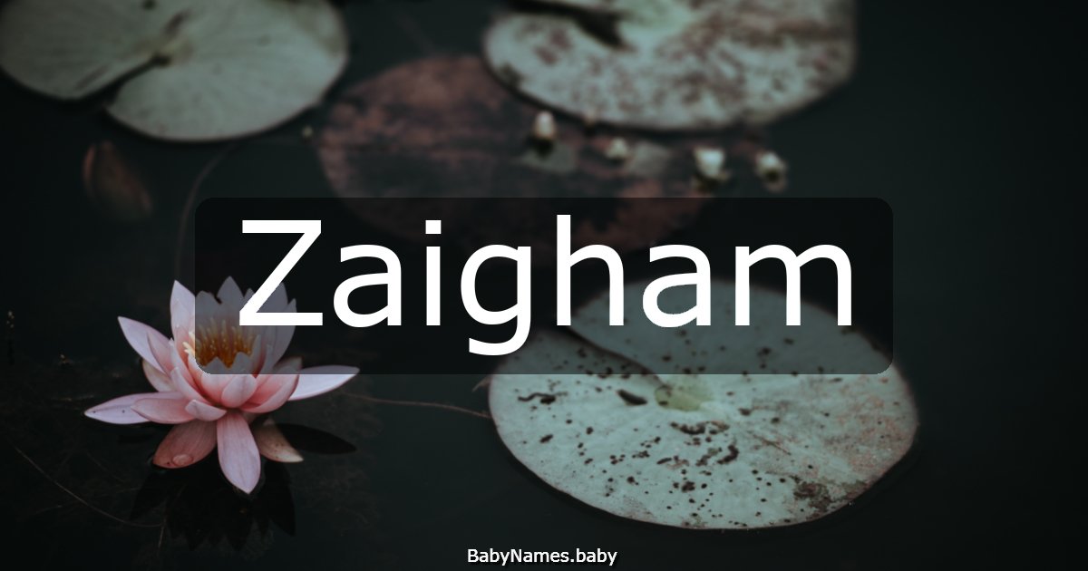 Zaigham