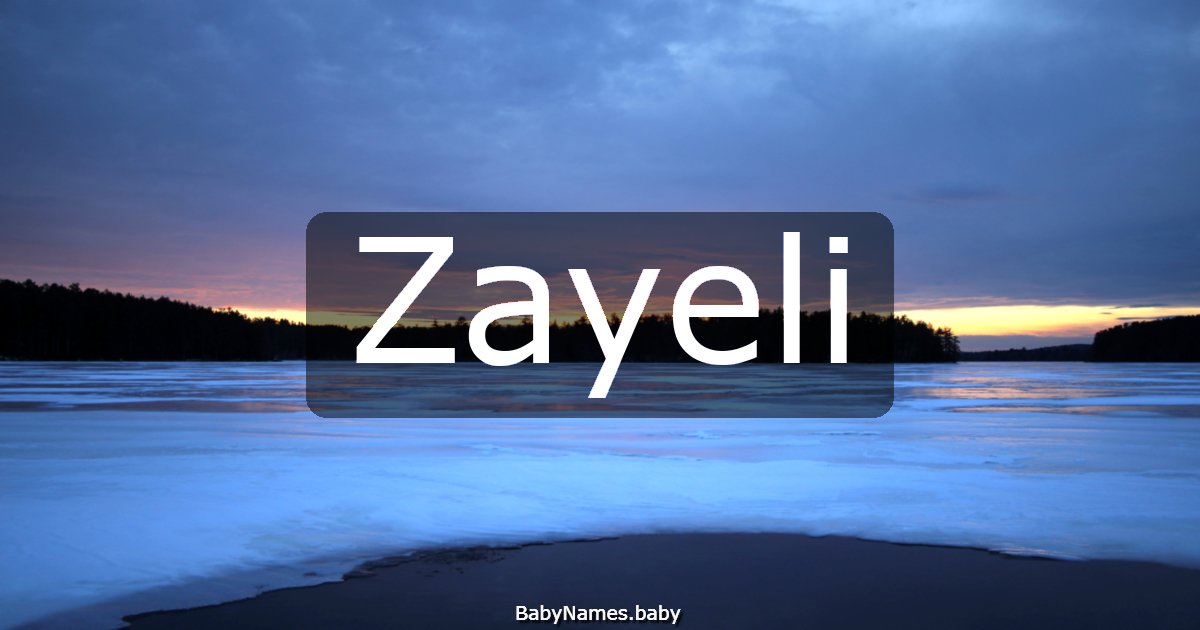 Zayeli