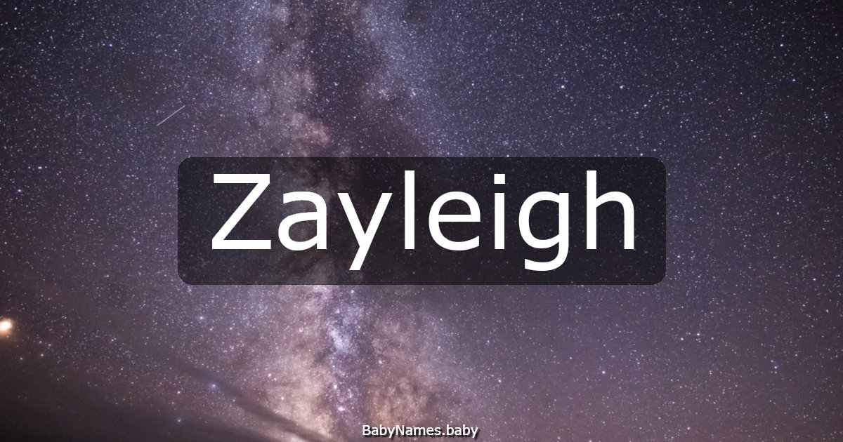 Zayleigh