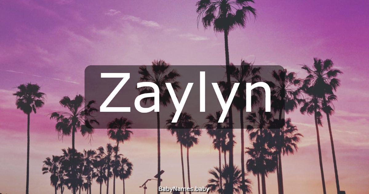 Zaylyn