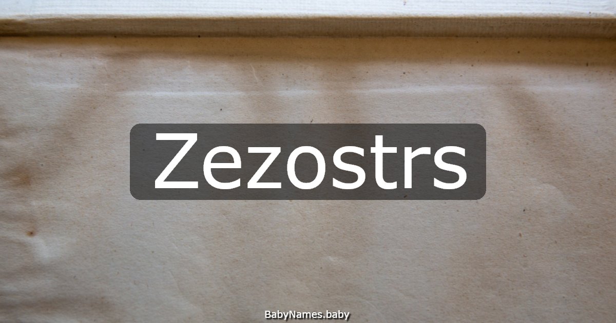 Zezostrs