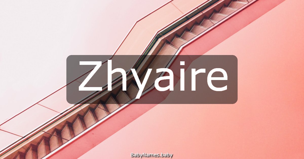 Zhyaire