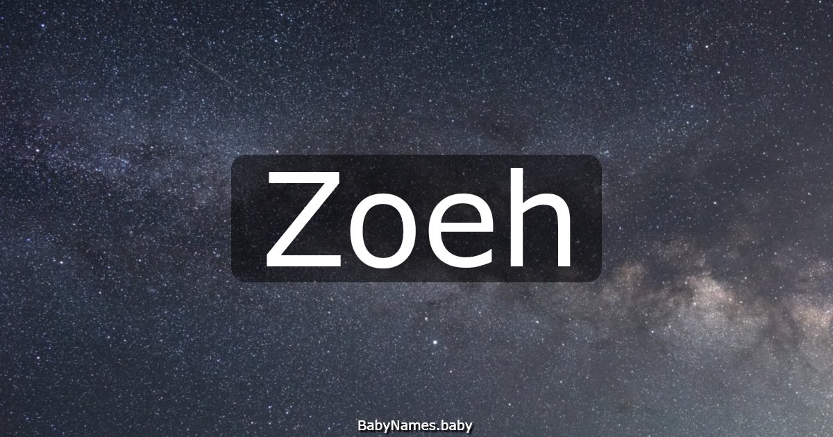 Zoeh