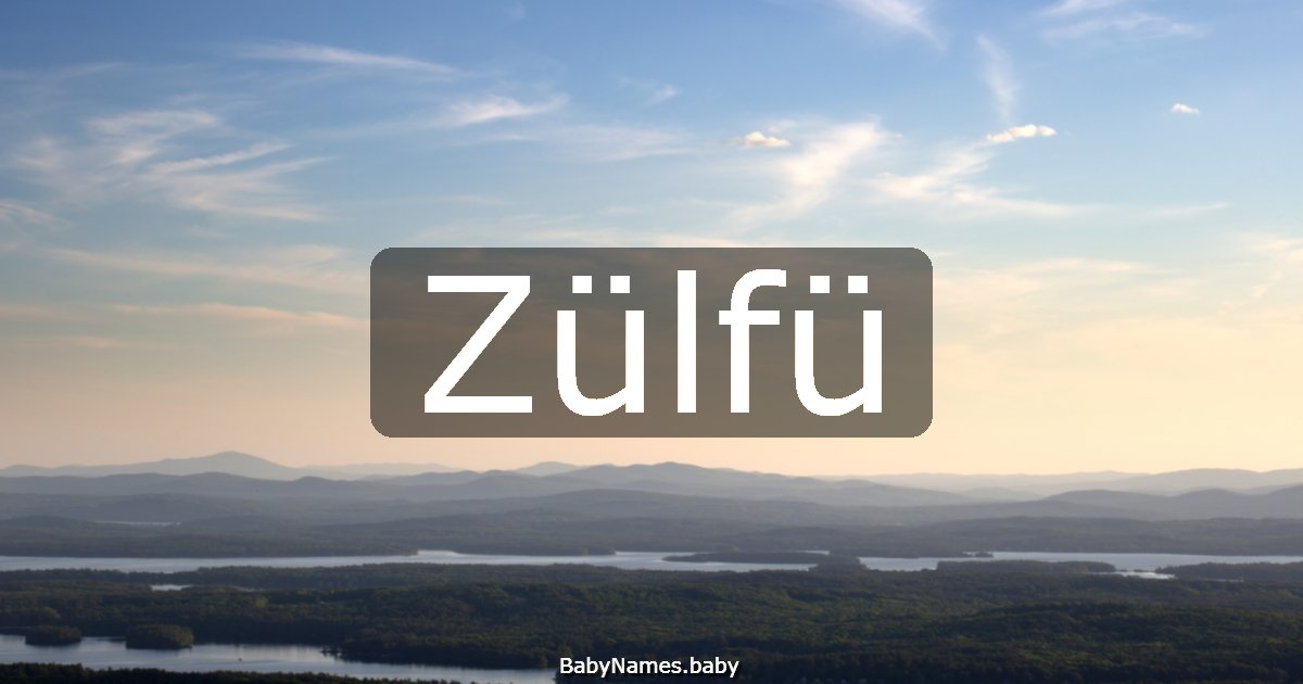 Zülfü