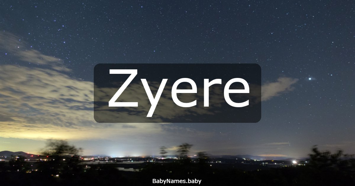 Zyere