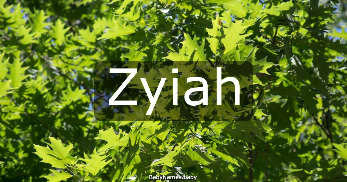 Zyiah