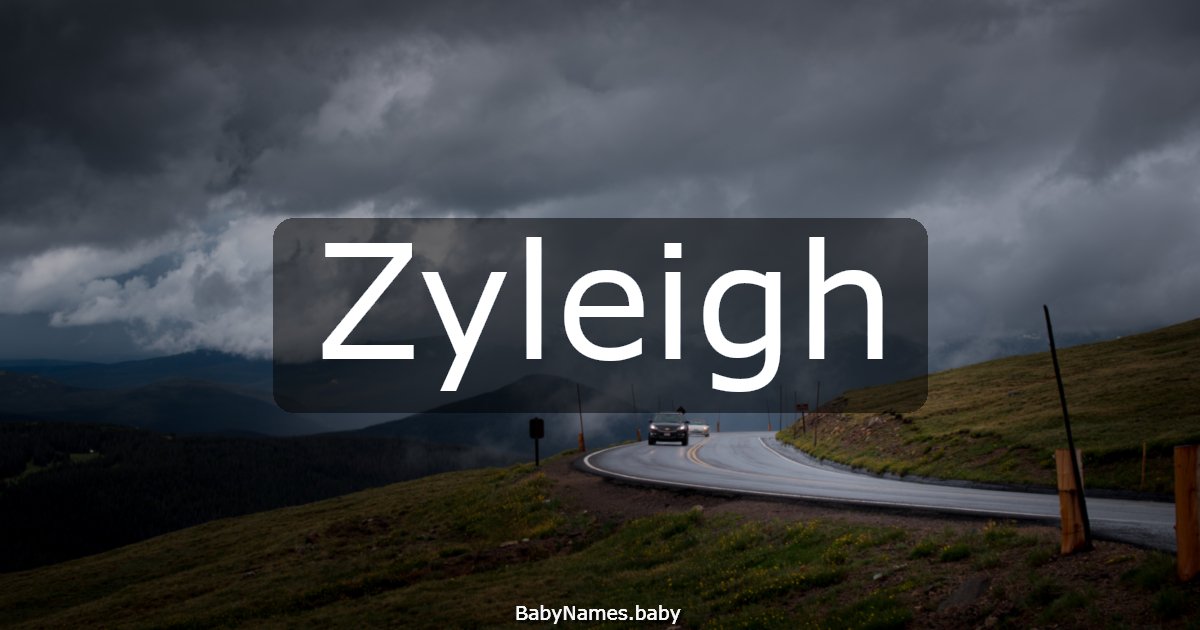 Zyleigh
